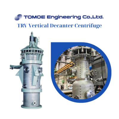 TRV Vertical Decanter Centrifuge Tomoe