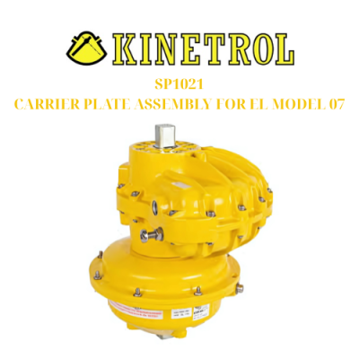 SP1021 CARRIER PLATE ASSEMBLY FOR EL MODEL 07 Kinetrol