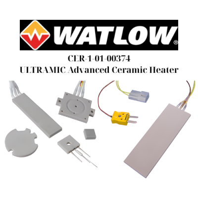 CER-1-01-00374 ULTRAMIC Advanced Ceramic Heater Watlow