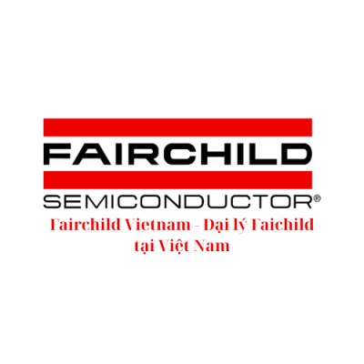Fairchild Vietnam - Đại lý Faichild tại Việt Nam