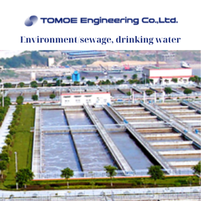 Tomoe Engineering Vietnam Environment-sewage, drinking water
