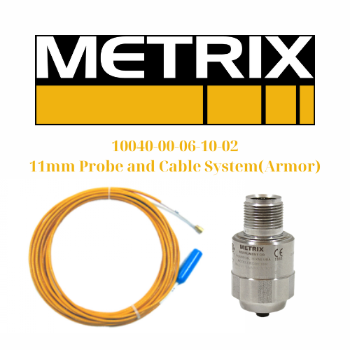 10040-00-06-10-02 11mm Probe and Cable System(Armor) Metrix