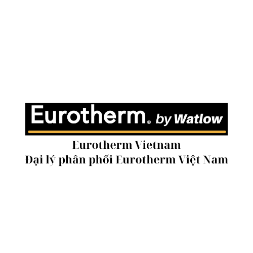Eurotherm Việt Nam - Đại lý phân phối Eurotherm Vietnam