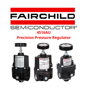 4516AU Precision Pressure Regulator FAIRCHILD