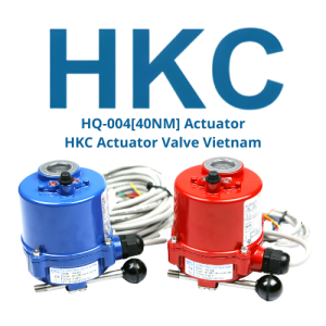 HQ-004[40NM] Actuator HKC Actuator Valve Vietnam