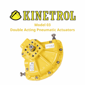 Model 03 Double Acting Pneumatic Actuators Kinetrol