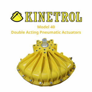 Model 40 Double Acting Pneumatic Actuators Kinetrol