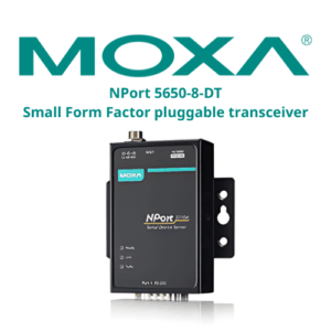 NPort 5650-8-DT Small Form Factor pluggable transceiver Moxa