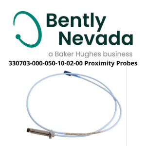 330703-000-050-10-02-00 Proximity Probes Bently Nevada