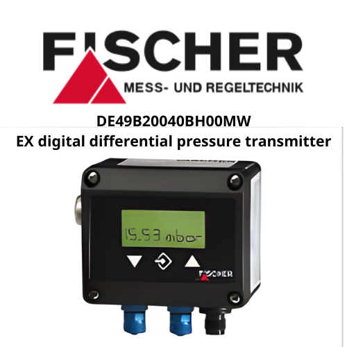 DE49B20040BH00MW EX digital differential pressure transmitter FISCHER Mess- und Regeltechnik GmbH
