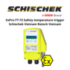 ExPro-TT-72 Safety temperature trigger Schischek Vietnam Rotork Vietnam