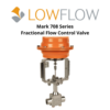 Mark 708 Series Fractional Flow Control Valve Lowflow Valve