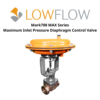 Mark708 MAX Series Maximum Inlet Pressure Diaphragm Control Valve Lowflow Valve