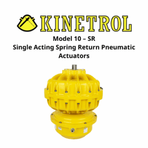 Model 10 – SR Single Acting Spring Return Pneumatic Actuators Kinetrol