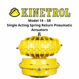 Model 14 – SR Single Acting Spring Return Pneumatic Actuators Kinetrol