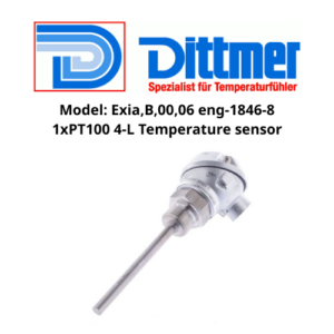 Model Exia,B,00,06 eng-1846-8 1xPT100 4-L Temperature sensor Dittmer