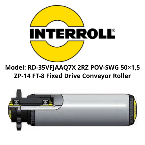 Model RD-35VFJAAQ7X 2RZ POV-SWG 50×1,5 ZP-14 FT-8 Fixed Drive Conveyor Roller INTERROLL