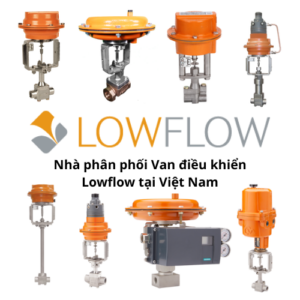 Nhà phân phối Van điều khiển Lowflow tại Vietnam