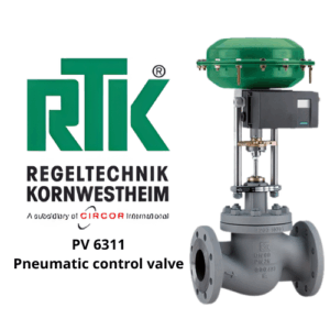 PV 6311 Pneumatic control valve RTK