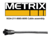 9334-211-0085-0095 Cable assembly Metrix