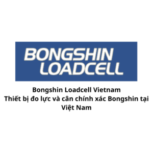 Bongshin Loadcell Vietnam - Thiết bị đo lực và cân chính xác Bongshin tại Việt Nam