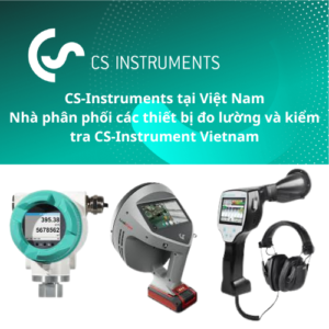 CS-Instruments tại Việt Nam - Nhà phân phối các thiết bị đo lường và kiểm tra CS-Instrument Vietnam