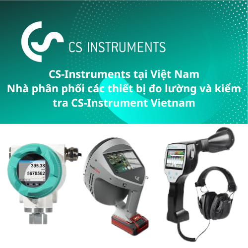 CS-Instruments tại Việt Nam - Nhà phân phối các thiết bị đo lường và kiểm tra CS-Instrument Vietnam