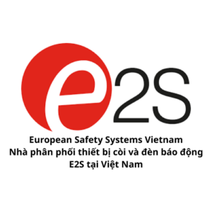 European Safety Systems Vietnam - Nhà phân phối thiết bị còi và đèn báo động E2S tại Việt Nam