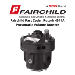 Fairchild Part Code Rotork 4514A Pneumatic Volume Booster