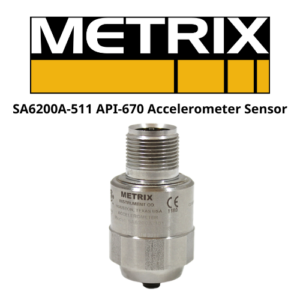 SA6200A-511 API-670 Accelerometer Sensor Metrix