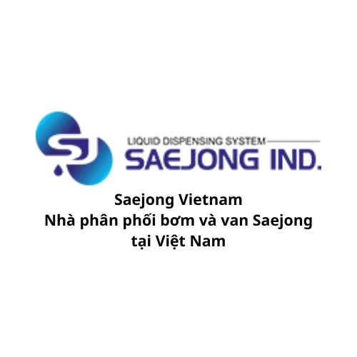 Saejong Vietnam - Nhà phân phối bơm và van Saejong tại Việt Nam