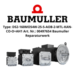 Type DS2-160MO54W-25-5-AOB-2-MTL-KAN-CO-O+AH1 Art. Nr. 00497654 Baumuller Reparaturwerk
