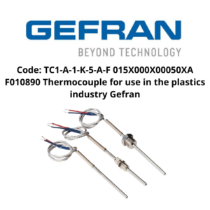 Code TC1-A-1-K-5-A-F 015X000X00050XA F010890 Thermocouple for use in the plastics industry Gefran