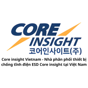 Core insight Vietnam - Nhà phân phối thiết bị chống tĩnh điện ESD Core insight tại Việt Nam