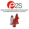 Model E2S D1XC2X05RDC024BS1A1RR Description D1xC2X05R 24Vdc Alarm Horn & 5J Xenon