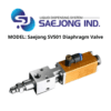 MODEL Saejong SV415N Needle Valve