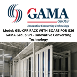 Model GEL-CPR RACK WITH BOARS FOR G26 GAMA Group Srl - Innovative Converting Technology