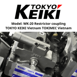 Model WK-20 Restrictor coupling TOKYO KEIKI Vietnam TOKIMEC Vietnam