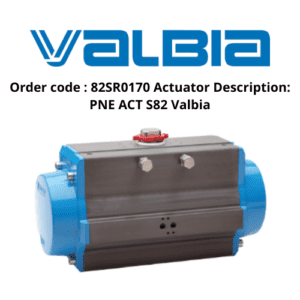 Order code 82SR0170 Actuator Description PNE ACT S82 Valbia